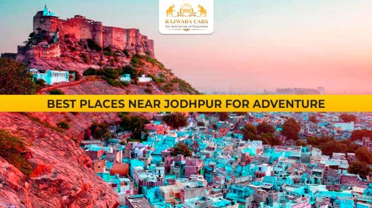 Best Places near Jodhpur for Adventure