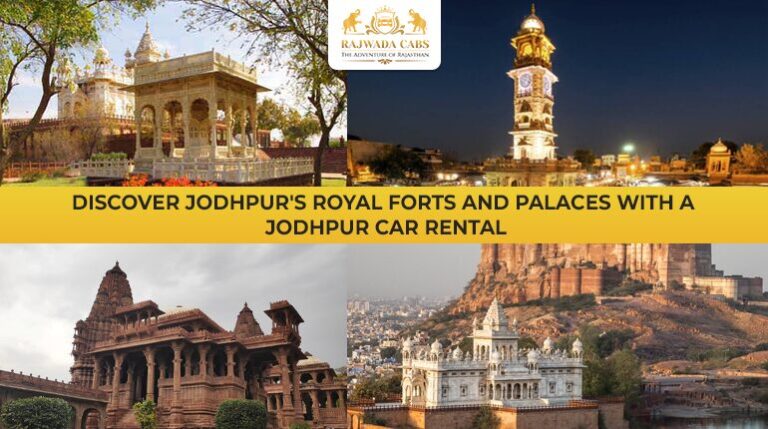 Discover Jodhpur’s Royal Forts