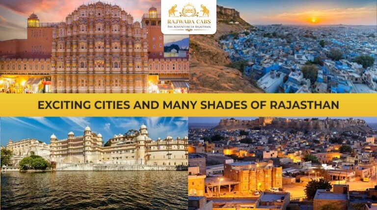 Exciting Cities and Many Shades of Rajasthan