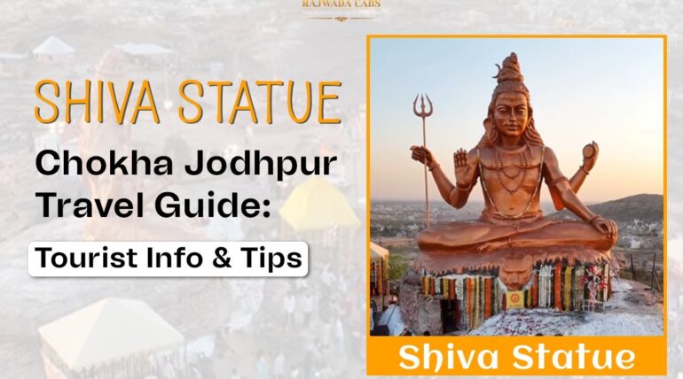 Shiva Statue Chokha Jodhpur Travel Guide : Tourist Info & Tips