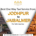 Best One Way Taxi Service in Jodhpur for Safe Journey to Jaisalmer