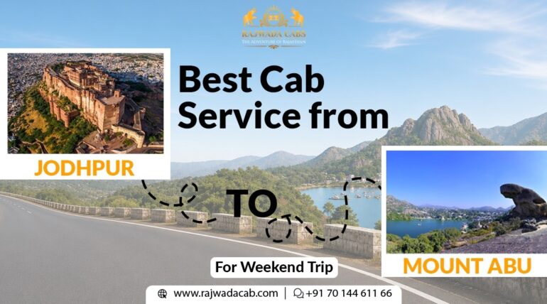 Best Cab Service from Jodhpur to Mount Abu for Weekend Trip